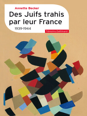 cover image of Des Juifs trahis par leur France